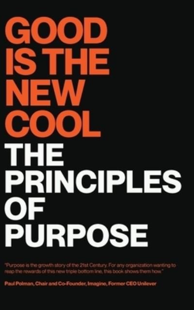 Cover for Afdhel Aziz · Good Is the New Cool: The Principles Of Purpose (Gebundenes Buch) (2021)