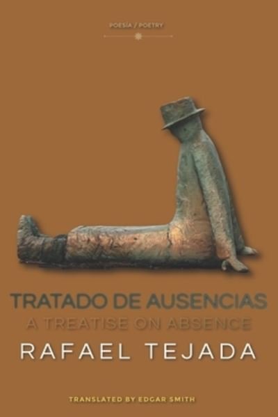 Cover for Rafael A Tejada · Tratado de Ausencias: A Treatise on Absence (Paperback Bog) (2021)