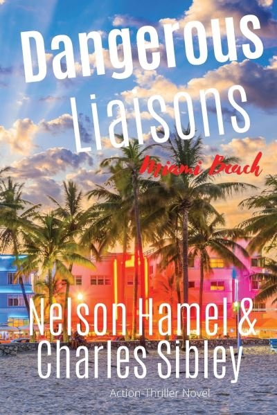 Cover for Nelson Hamel · Dangerous Liaisons: Miami Beach (Paperback Book) (2021)