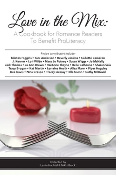 Cover for Kristan Higgins · Love in the Mix: A Cookbook for Romance Readers to Benefit ProLiteracy (Pocketbok) (2021)