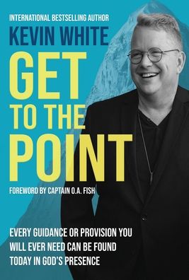 Cover for Kevin White · Get To The Point (Inbunden Bok) (2021)