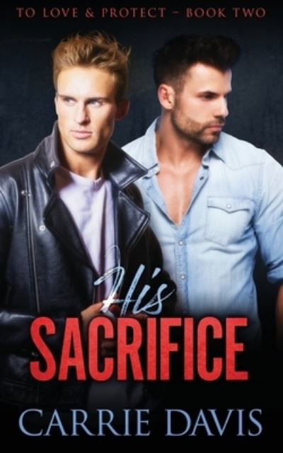Cover for Carrie Davis · His Sacrifice (Paperback Book) (2020)