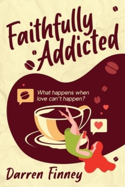 Cover for Darren Finney · Faithfully Addicted (Paperback Book) (2021)