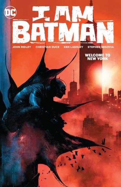 Cover for John Ridley · I Am Batman Vol. 2: Welcome to New York (Paperback Bog) (2024)
