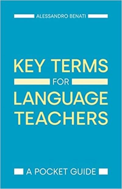Cover for Alessandro G Benati · Key Terms for Language Teachers: A Pocket Guide (Paperback Book) (2022)