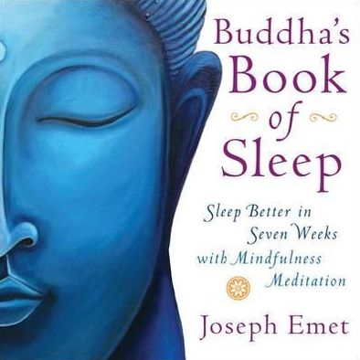 Cover for Joseph Emet · Buddhas book of sleep - sleep better in seven weeks with mindfulness medita (Paperback Book) (2012)