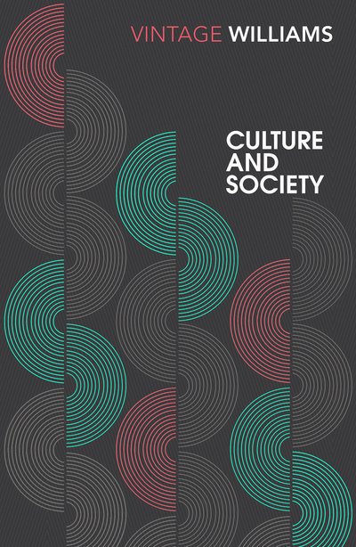 Cover for Raymond Williams · Culture and Society: 1780–1950 (Taschenbuch) (2017)