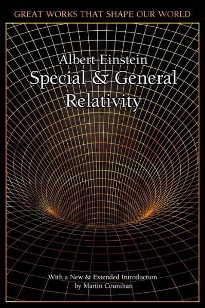 Cover for Albert Einstein · Special and General Relativity - Great Works that Shape our World (Hardcover bog) [New edition] (2019)