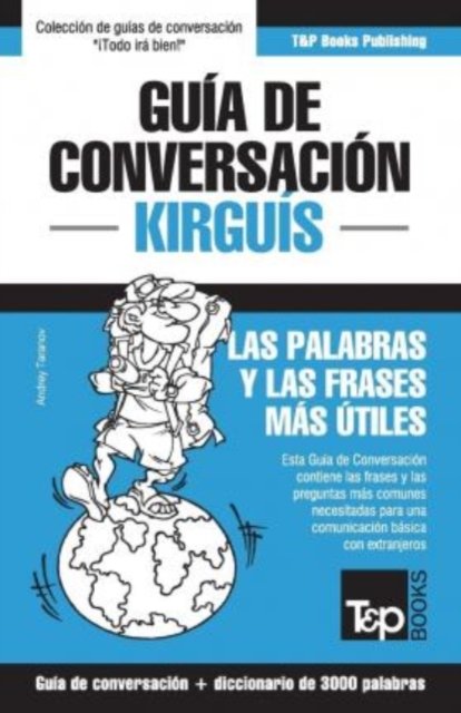 Cover for Andrey Taranov · Guia de conversacion Espanol-Kirguis y vocabulario tematico de 3000 palabras (Paperback Book) (2018)