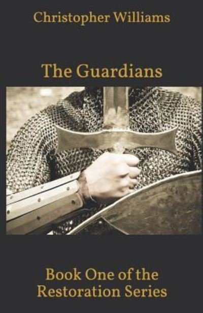 Cover for Christopher Williams · The Guardians (Paperback Bog) (2019)