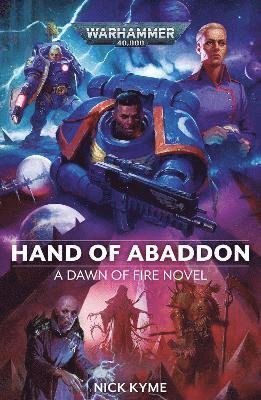 Cover for Nick Kyme · Hand of Abaddon - Warhammer 40,000: Dawn of Fire (Paperback Book) (2024)