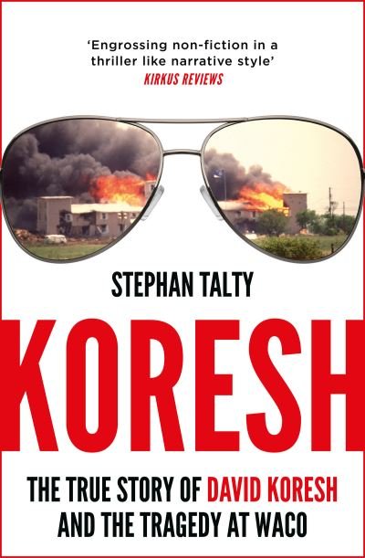 Cover for Stephan Talty · Koresh: The True Story of David Koresh and the Tragedy at Waco (Pocketbok) (2023)