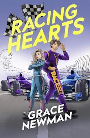 Cover for Grace Newman · Racing Hearts: A spicy, rivals to lovers F1 romance (Paperback Book) (2025)