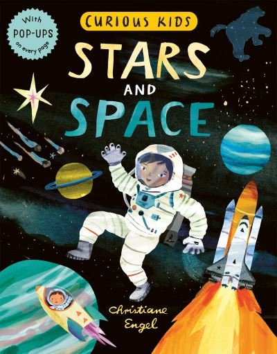Curious Kids: Stars and Space - Curious Kids - Jonny Marx - Bøker - Little Tiger Press Group - 9781838911812 - 10. juni 2021