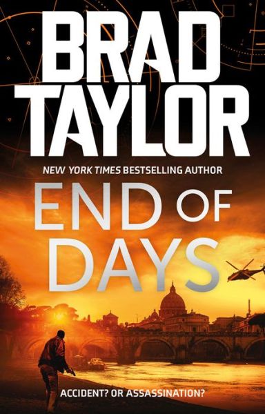 End of Days - Taskforce - Brad Taylor - Bücher - Bloomsbury Publishing PLC - 9781838937812 - 7. Juli 2022