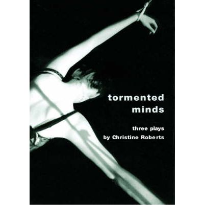 Cover for Christine Roberts · Tormented Minds - Playtext (Paperback Book) (2003)