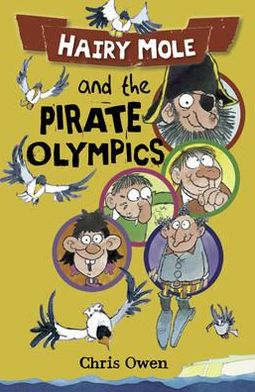 Cover for Chris Owen · Hairy Mole and the Pirate Olympics - Hairy Mole (Paperback Book) (2012)