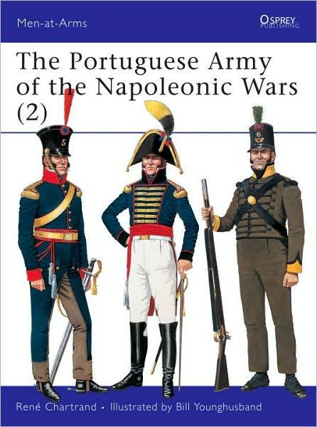 Cover for Rene Chartrand · The Portuguese Army of the Napoleonic Wars (1806-1815) - Men-at-Arms (Paperback Book) (2000)