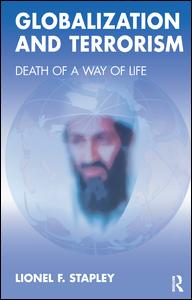 Globalization and Terrorism: Death of a Way of Life - Lionel F. Stapley - Books - Taylor & Francis Ltd - 9781855754812 - October 3, 2006