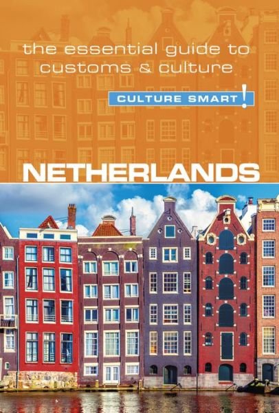 Cover for Sheryl Buckland · Netherlands - Culture Smart!: The Essential Guide to Customs &amp; Culture - Culture Smart! (Paperback Bog) [Revised edition] (2018)