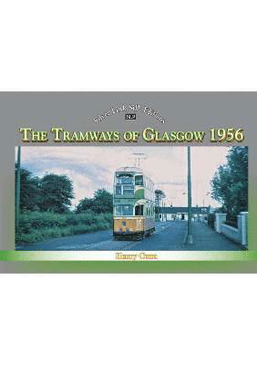 Cover for Henry Conn · Silver Link Silk Edition The Tramways of Glasgow 1956 (Paperback Book) (2025)