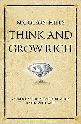 Cover for Karen McCreadie · Napoleon Hill's Think and Grow Rich: A 52 brilliant ideas interpretation - Infinite Success (Paperback Bog) (2008)