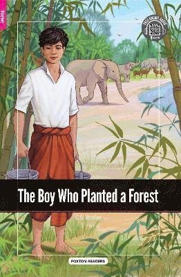 Cover for Foxton Books · The Boy Who Planted a Forest - Foxton Reader Starter Level (300 Headwords A1) with free online AUDIO (Paperback Book) (2019)