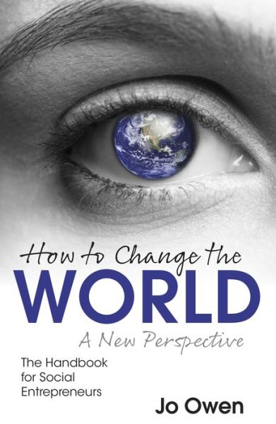 Cover for Jo Owen · How to Change the World: The Handbook for Social Entrepreneurs (Paperback Book) (2021)