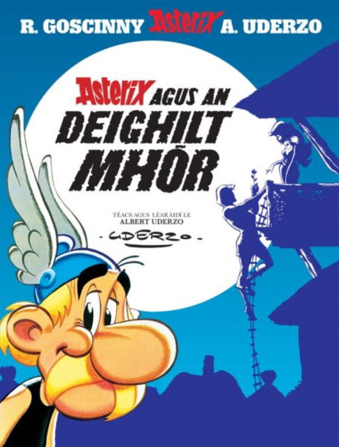 Cover for Rene Goscinny · Asterix agus an Deighilt Mhor (Asterix i nGaeilge / Asterix in Irish) (Paperback Book) (2024)