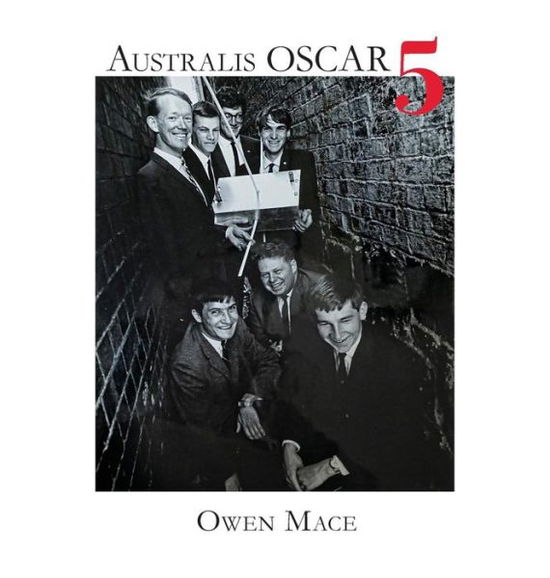 Cover for Owen Mace · Australis OSCAR 5: The Story of how Melbourne University Students Built Australia's First Satellite (Hardcover Book) (2017)