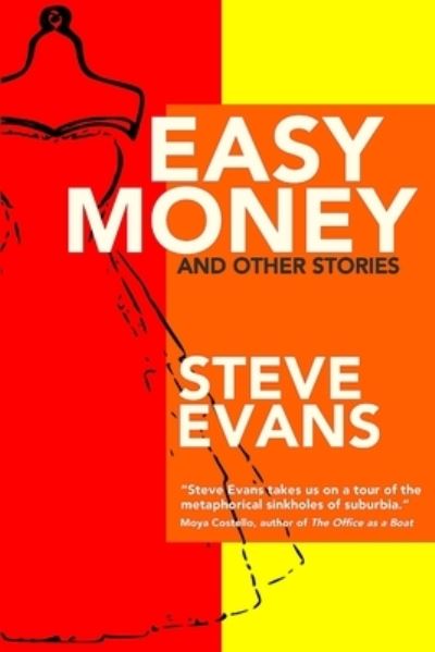 Cover for Steve Evans · Easy Money and Other Stories (Pocketbok) (2019)