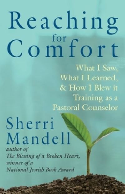 Reaching for Comfort - Sherri Mandell - Książki - Ben Yehuda Press - 9781934730812 - 15 marca 2021