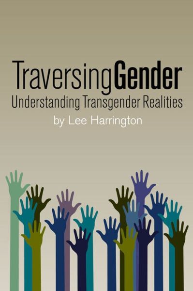 Cover for Harrington Lee · Traversing Gender (Paperback Book) (2016)