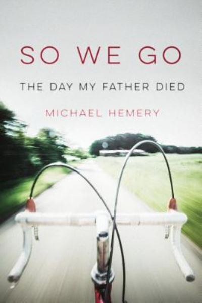 Cover for Michael Hemery · So We Go (Paperback Book) [Paperback edition] (2016)