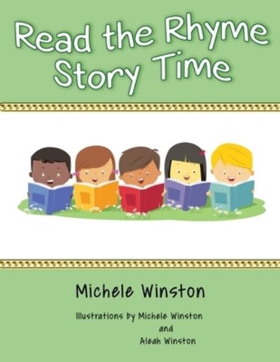 Read the Rhyme Story Time - Michele Winston - Książki - Goldtouch Press, LLC - 9781951461812 - 5 grudnia 2019