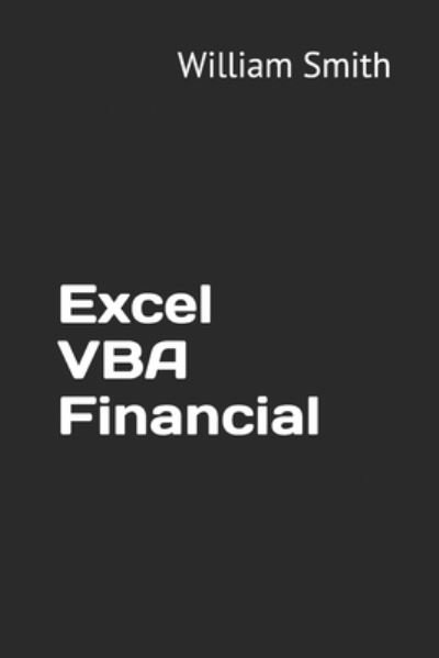 Cover for William Smith · Excel VBA Financial (Taschenbuch) (2017)