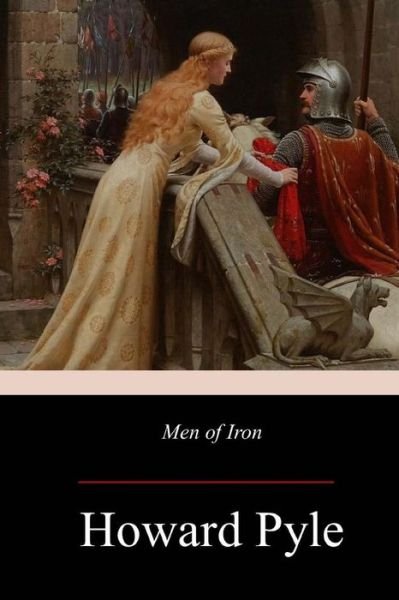 Cover for Howard Pyle · Men of Iron (Paperback Book) (2017)