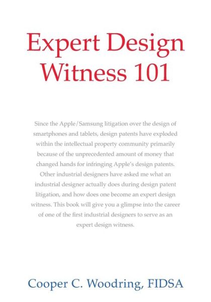 Expert Design Witness 101 - Fidsa Cooper C Woodring - Books - Outskirts Press - 9781977230812 - January 30, 2021