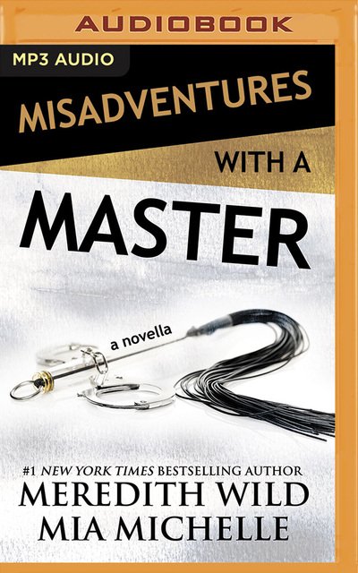 Misadventures with a Master - Meredith Wild - Música - BRILLIANCE AUDIO - 9781978639812 - 7 de julho de 2020