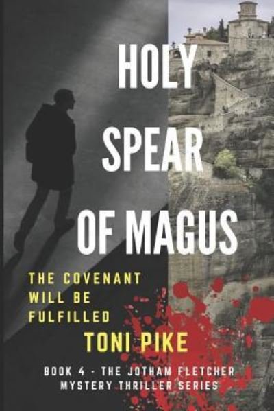 Holy Spear of Magus - Toni Pike - Livros - INDEPENDENTLY PUBLISHED - 9781980209812 - 6 de fevereiro de 2018