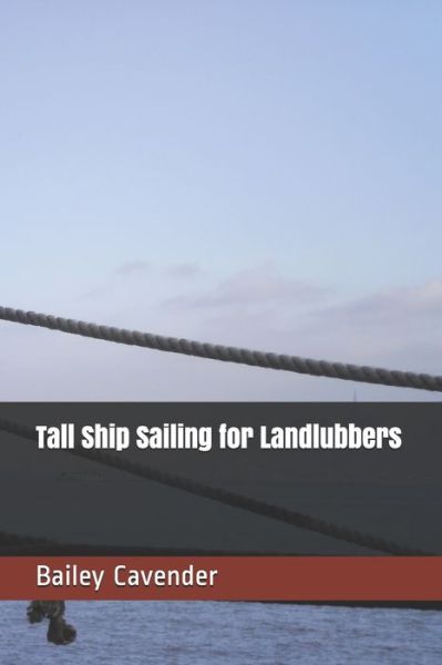 Cover for Amazon Digital Services LLC - Kdp · Tall Ship Sailing for Landlubbers (Taschenbuch) (2018)