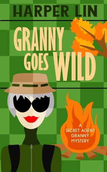 Cover for Harper Lin · Granny Goes Wild (Paperback Book) (2021)