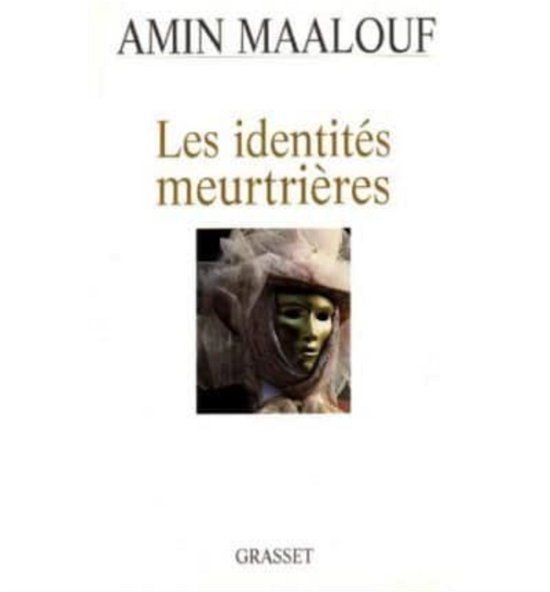 Les identites meurtrieres - Amin Maalouf - Merchandise - Grasset and Fasquelle - 9782246548812 - October 28, 1998