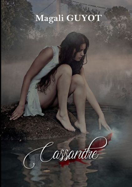 Cassandre - Magali Guyot - Books - Books on Demand - 9782322202812 - January 14, 2019