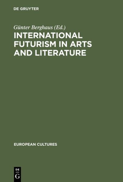 Cover for Gunter Berghaus · International Futurism in Arts and Lit. (Book) (2000)