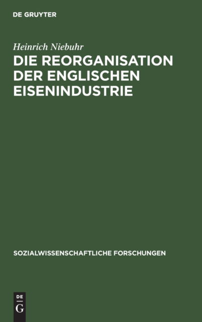Cover for Heinrich Niebuhr · Reorganisation der Englischen Eisenindustrie (Book) (1923)