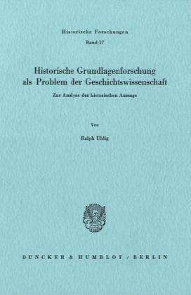 Cover for Uhlig · Historische Grundlagenforschung a (Buch)