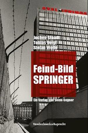 Cover for Jochen Staadt · Feind-Bild Springer (Hardcover Book) (2009)