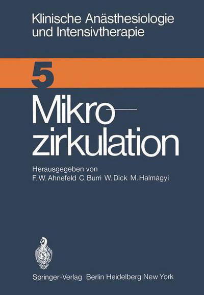 Cover for F W Ahnefeld · Mikrozirkulation - Klinische Anasthesiologie Und Intensivtherapie (Paperback Book) (1974)