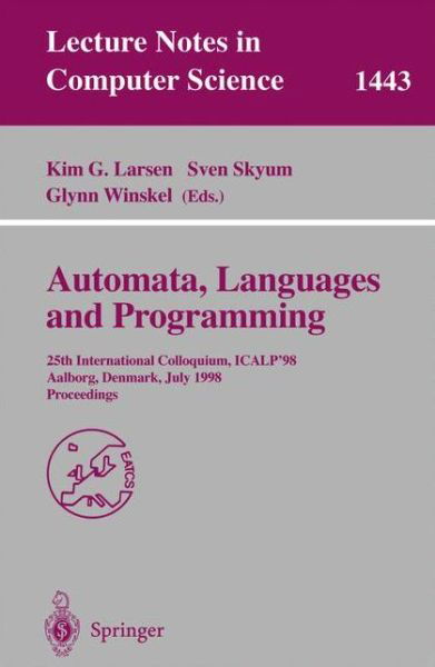 Cover for K Larsen · Automata, Languages and Programming: Proceedings of the 25th International Colloquium - Lecture Notes in Computer Science (Pocketbok) (1998)